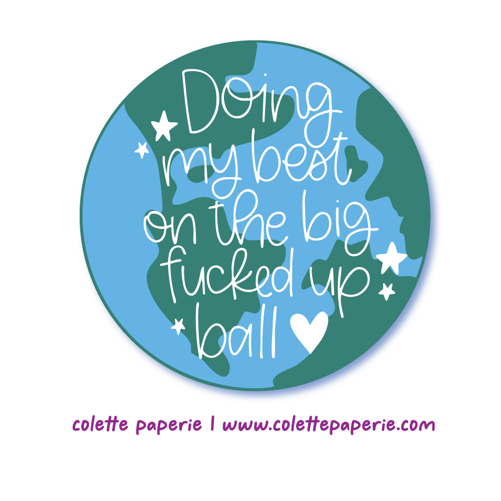 Doing My Best Earth Funny Vinyl Waterproof Sticker
