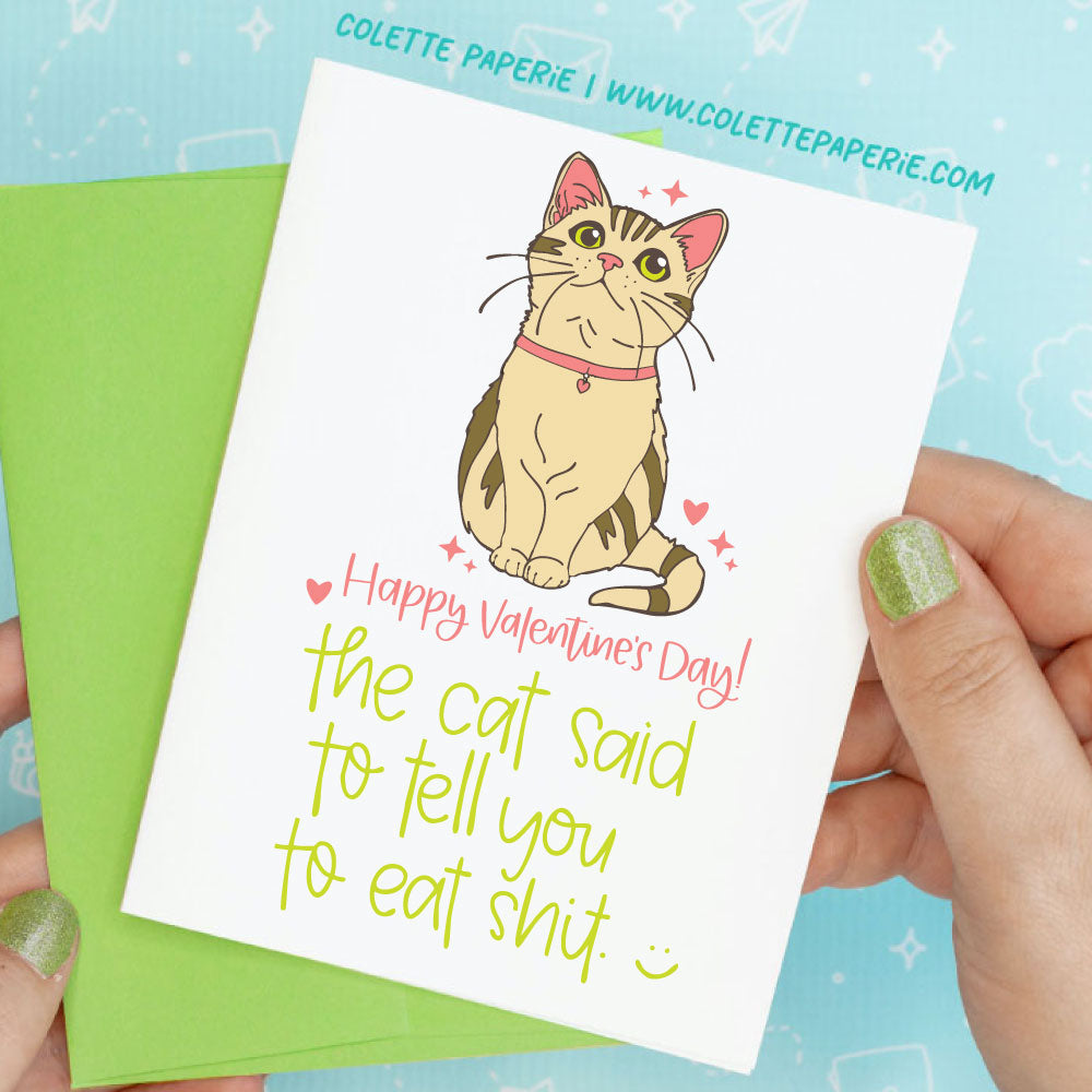 Valentine's Day - Cat Eat Shit Funny Greeting Card