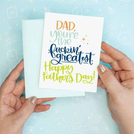 Father's Day Card - Fuckin' Greatest Colette Paperie Father's Day Card stationery funny humorous cincinnati paper goods stickers snarky novelty cheeky witty sarcastic lighthearted silly hand lettered