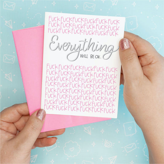 Everything Will Be OK Greeting Card