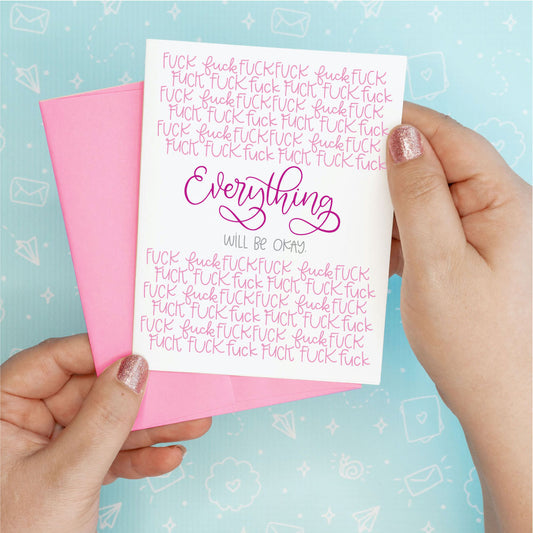 Everything Will Be OK Greeting Card