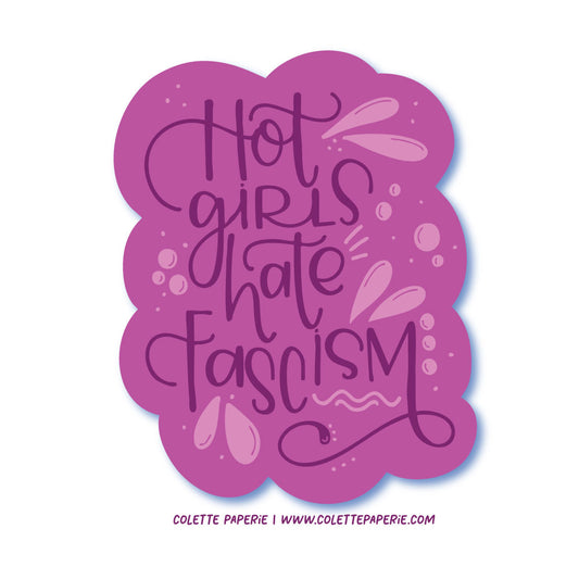 Hot Girls Hate Fascism Funny Glossy Waterproof Sticker