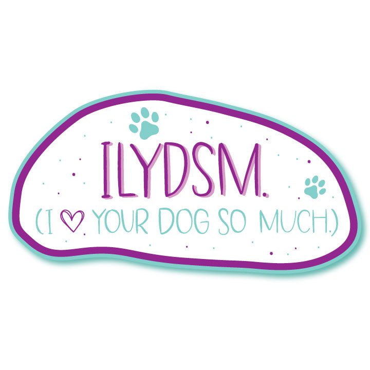 Love Your Dog So Much Funny Vinyl Waterproof Sticker