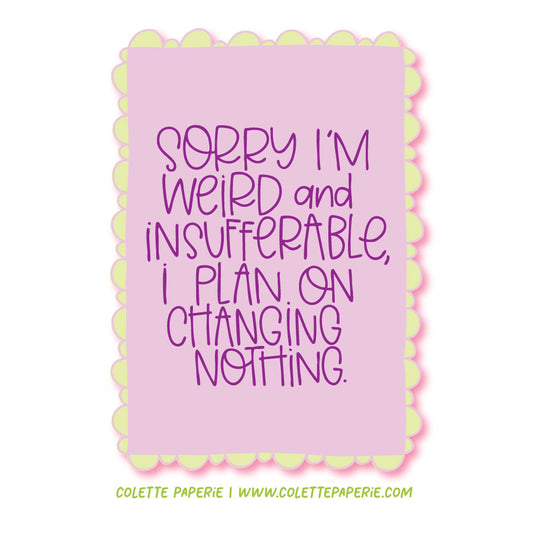 Insufferable Funny Glossy Waterproof Sticker