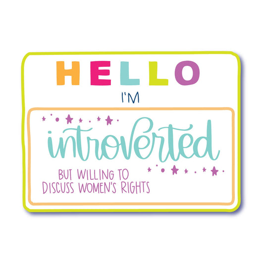 Introverted Women's Rights Sticker