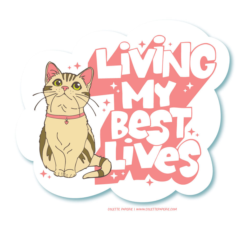 Living My Best Lives Cat Funny Waterproof Vinyl Sticker