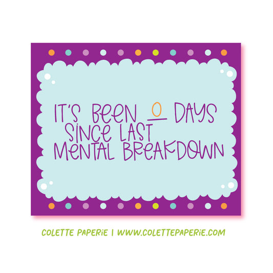 Mental Breakdown Funny Glossy Waterproof Sticker