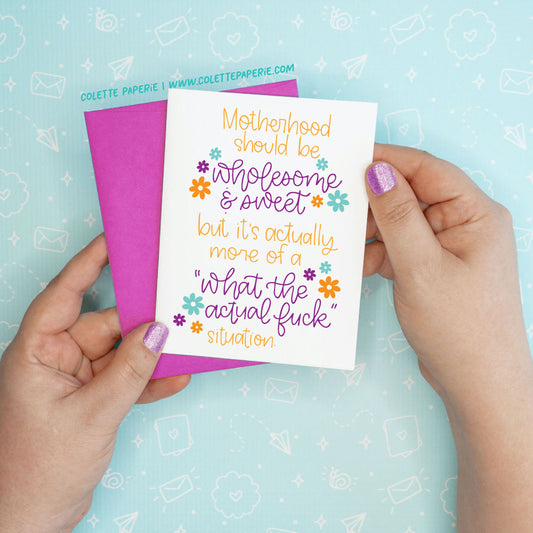 Motherhood What the Actual Fuck Funny Greeting Card