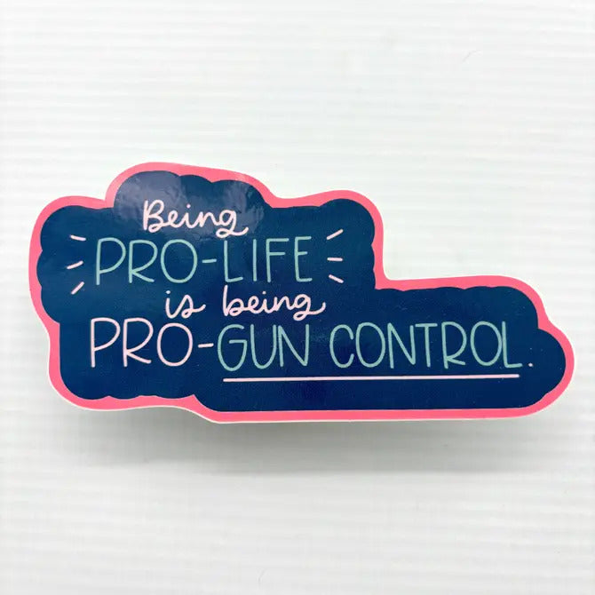 Pro Life Gun Control Funny Vinyl Waterproof Sticker