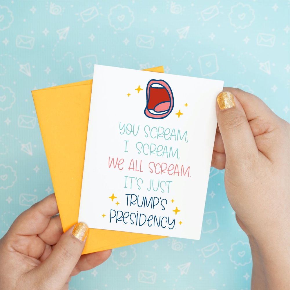 Donald Trump - You Scream Funny Greeting Card