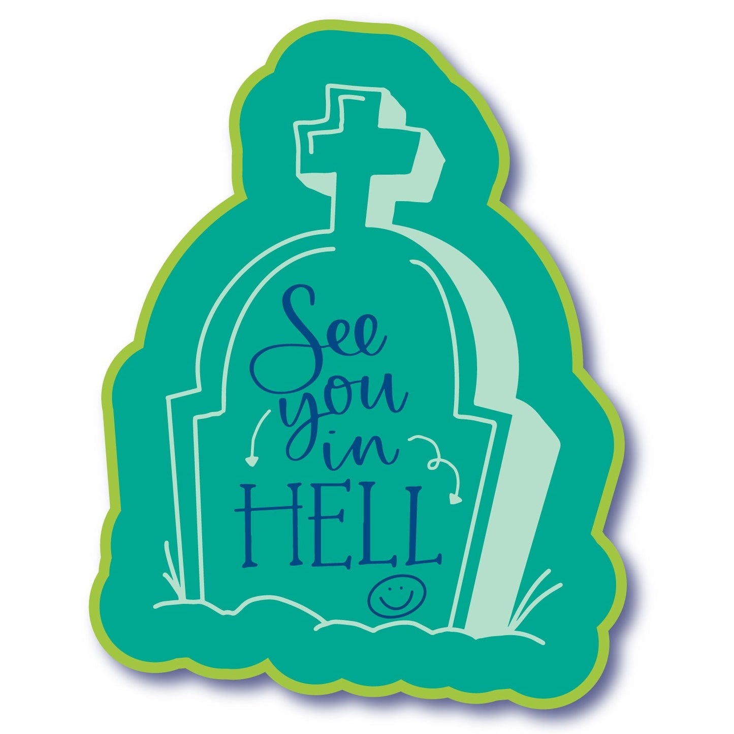 See You in Hell Sticker