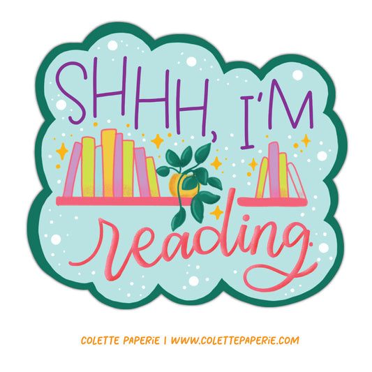 Shhh I'm Reading Bookworm Funny Vinyl Waterproof Sticker Colette Paperie Phone & Laptop Stickers stationery funny humorous cincinnati paper goods stickers snarky novelty cheeky witty sarcastic lighthearted silly hand lettered