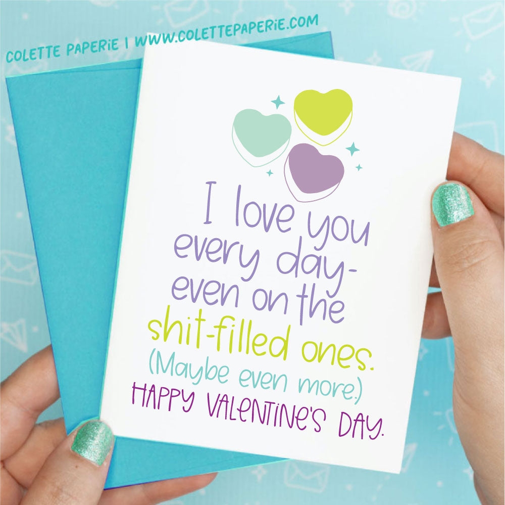 Valentine's Day - Shit-filled Days Funny Greeting Card