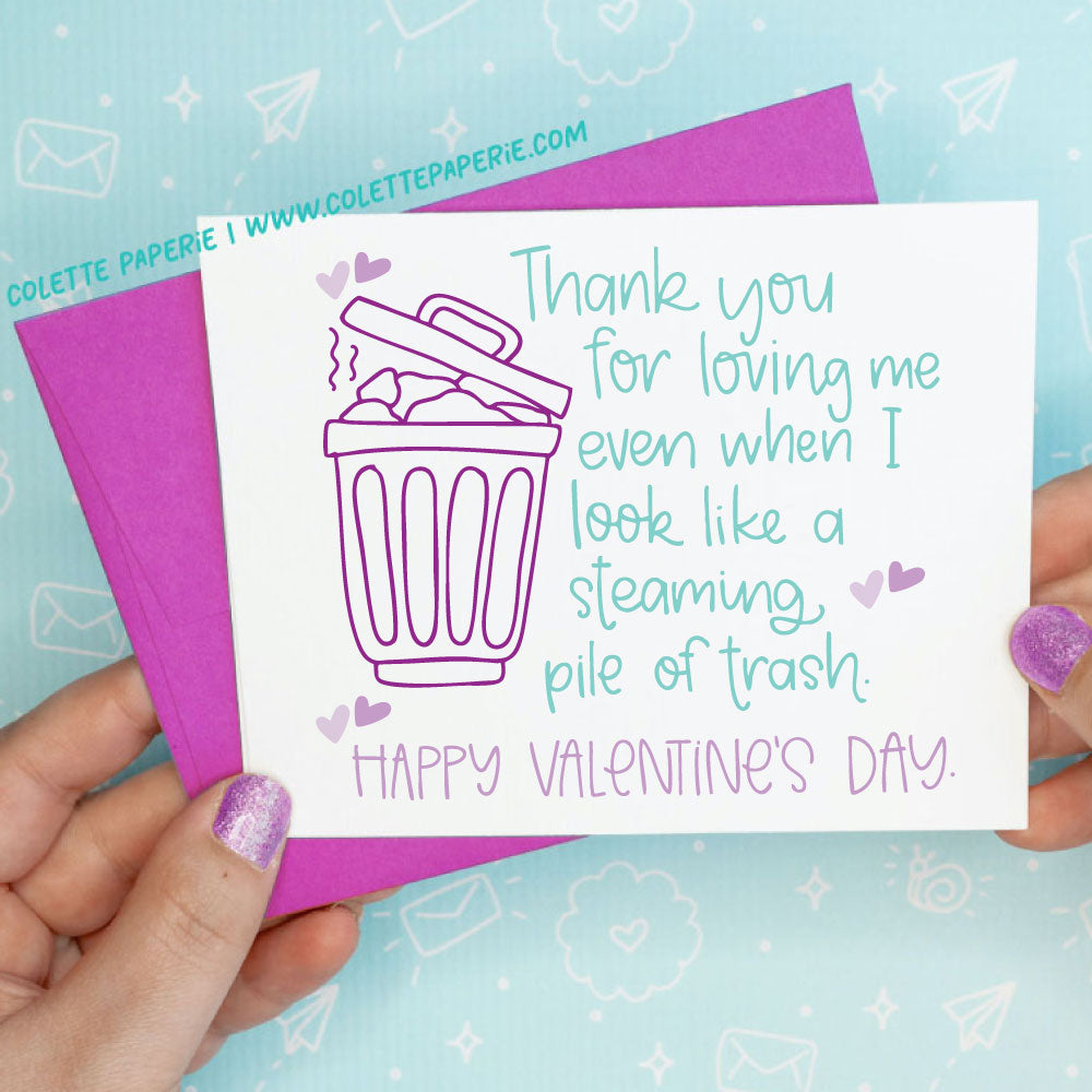 Valentine's Day - Steaming Trash Funny Greeting Card