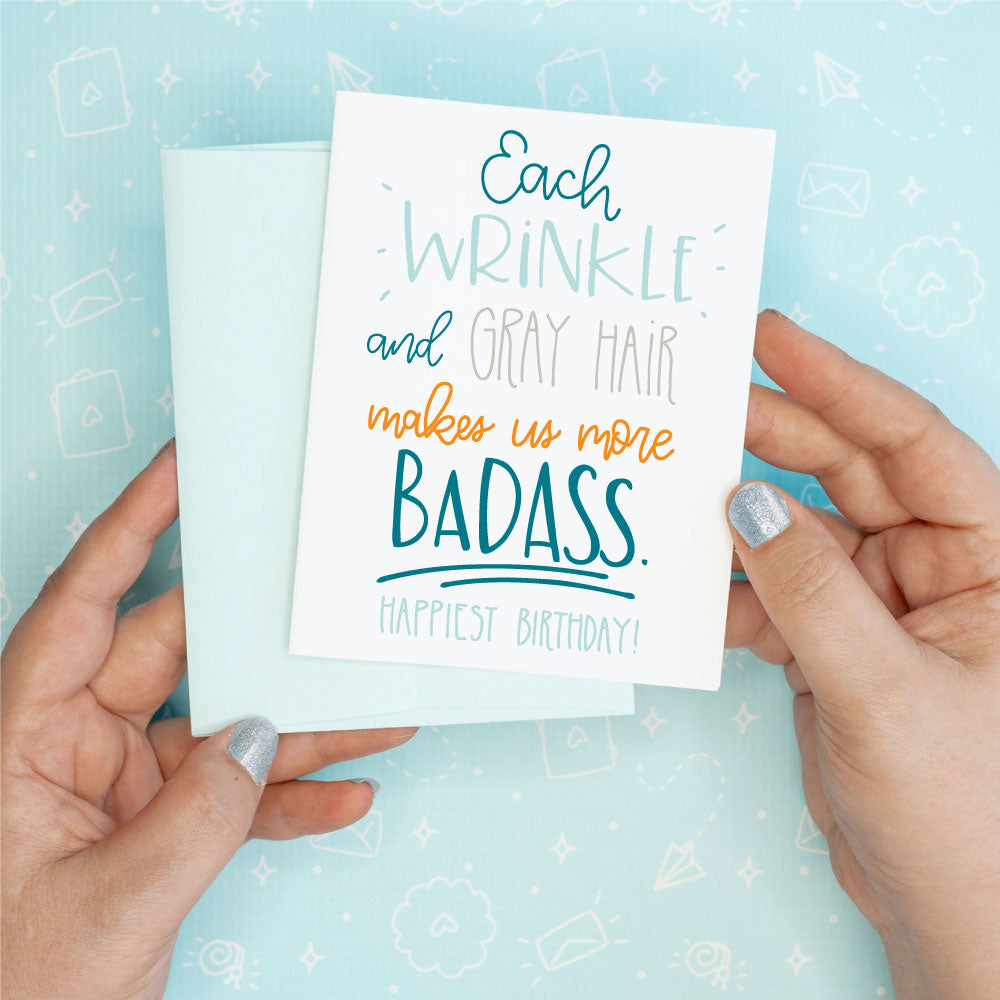 Wrinkle & Gray Hair is Badass Birthday Greeting Card