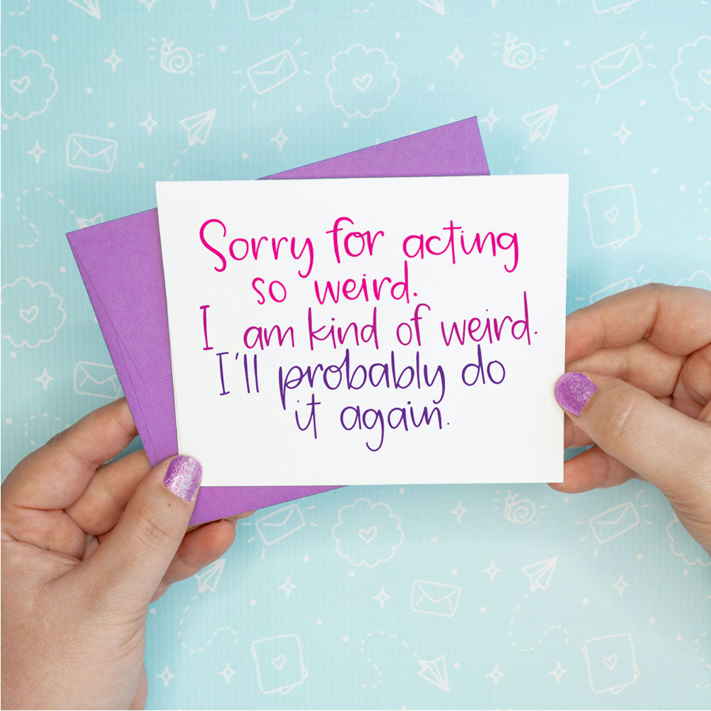 Acting Weird Friendship Greeting Card