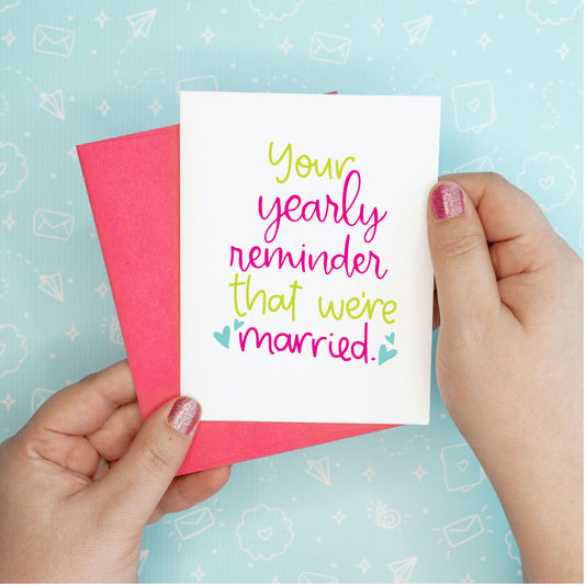 Yearly Reminder Love Anniversary Greeting Card