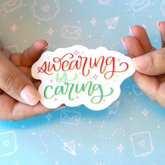 Swearing is Caring Sticker