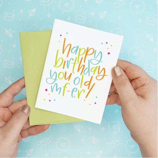 Old MF-er Birthday Greeting Card