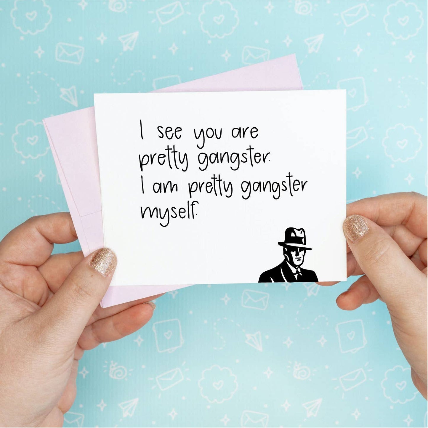 Pretty Gangster Greeting Card