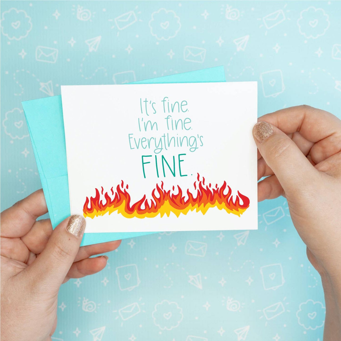 It's Fine, I'm Fine Greeting Card