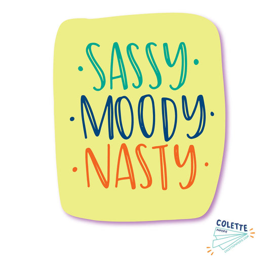 Sassy Moody Nasty Sticker